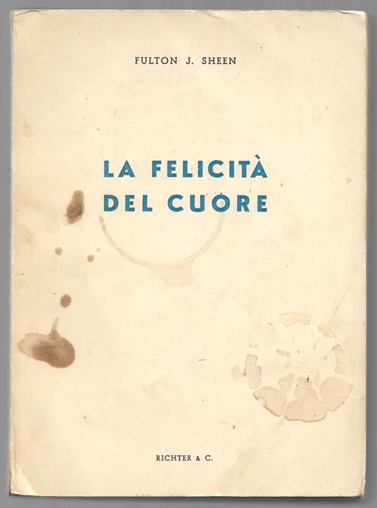 La felicità del cuore - Fulton John Sheen - copertina
