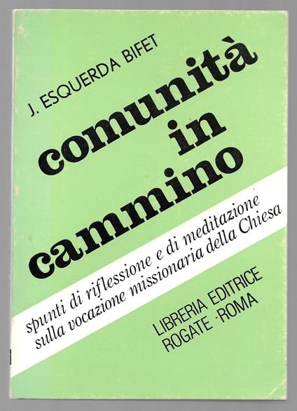 Comunità in cammino - Spunti di riflessione.. - Juan Esquerda Bifet - copertina