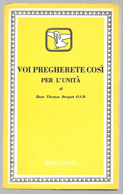 Voi pregherete così per l'unità - copertina
