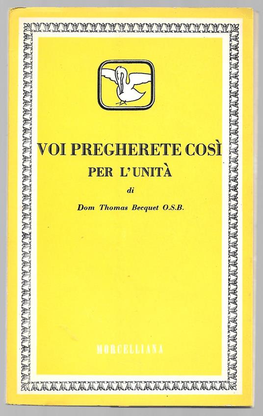 Voi pregherete così per l'unità - copertina