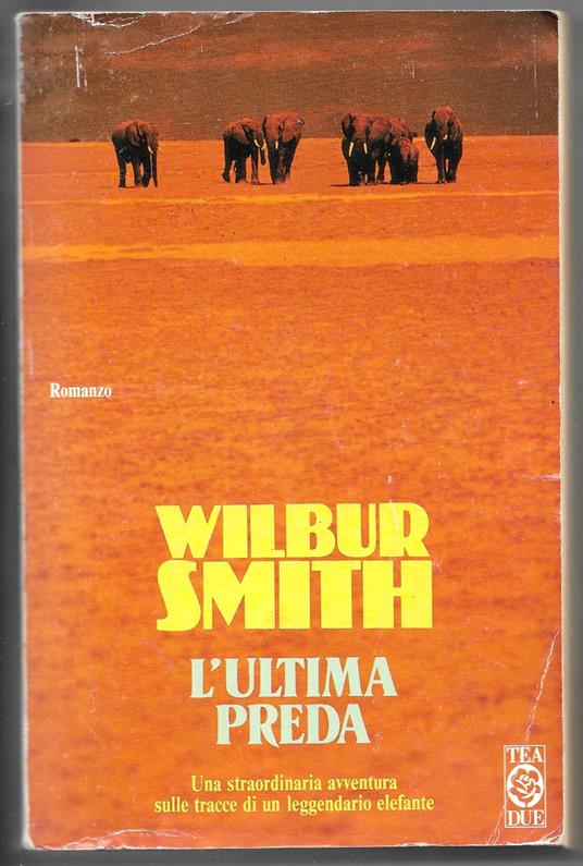 L' ultima preda - Wilbur Smith - copertina