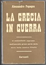 La Grecia in guerra - Il Comandante supremo dell'esercito greco parla della dura lotta contro l'Italia