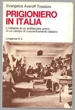 Prigioniero in Italia - L'odissea di un antifascista greco in un campo di concentramento italiano