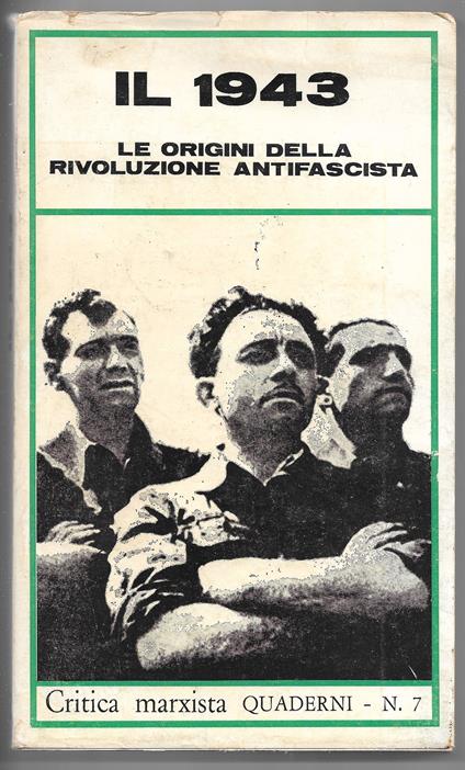 Il 1943 - Le origini della rivoluzione antifascista - copertina