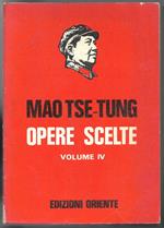Mao Tse-Tung - Opere scelte Volume IV