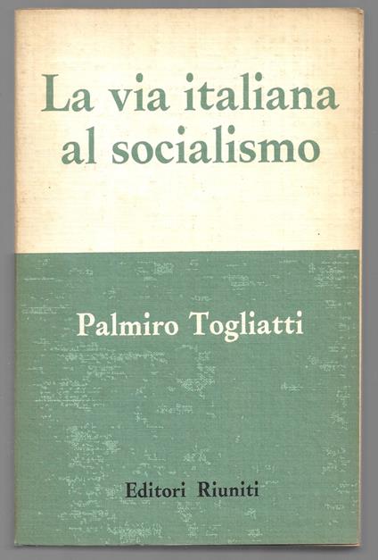 La via italiana al socialismo - Palmiro Togliatti - copertina