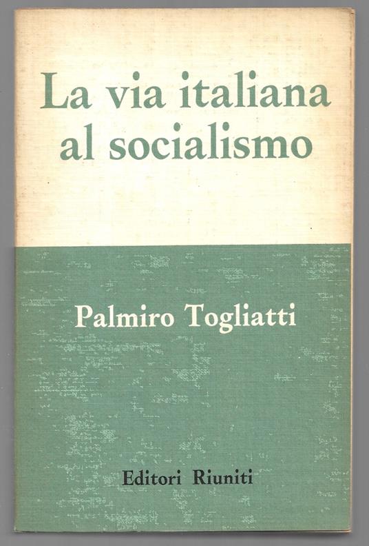 La via italiana al socialismo - Palmiro Togliatti - copertina