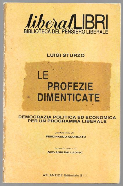 Le profezie dimenticate - Democrazia politica ed economica per un programma liberale - Luigi Sturzo - copertina