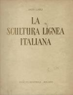 La SCULTURA LIGNEA ITALIANA. Dal XII al XVI secolo