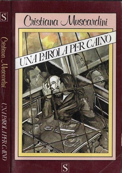 Una parola per Caino - Cristiana Muscardini - copertina