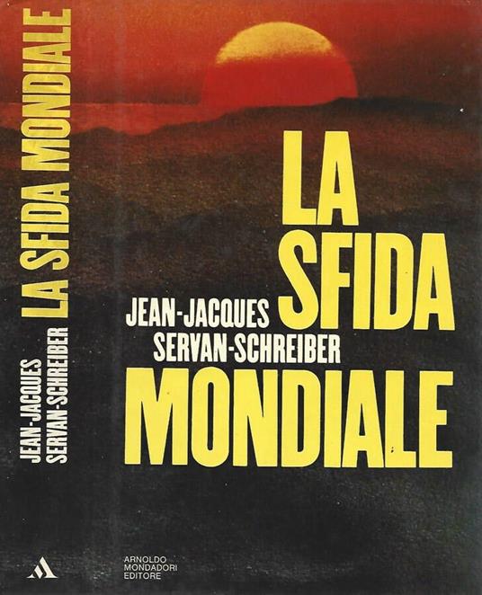 La sfida mondiale - Jean-Jacques Servan-Schreiber - copertina