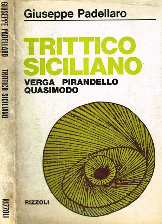 Trittico siciliano. Verga, Pirandello, Quasimodo - Giuseppe Padellaro - copertina
