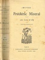 Oeuvres de Frederic Mistral. Les iles d'or