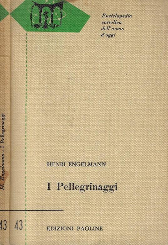 I Pellegrinaggi - Henri Engelmann - copertina