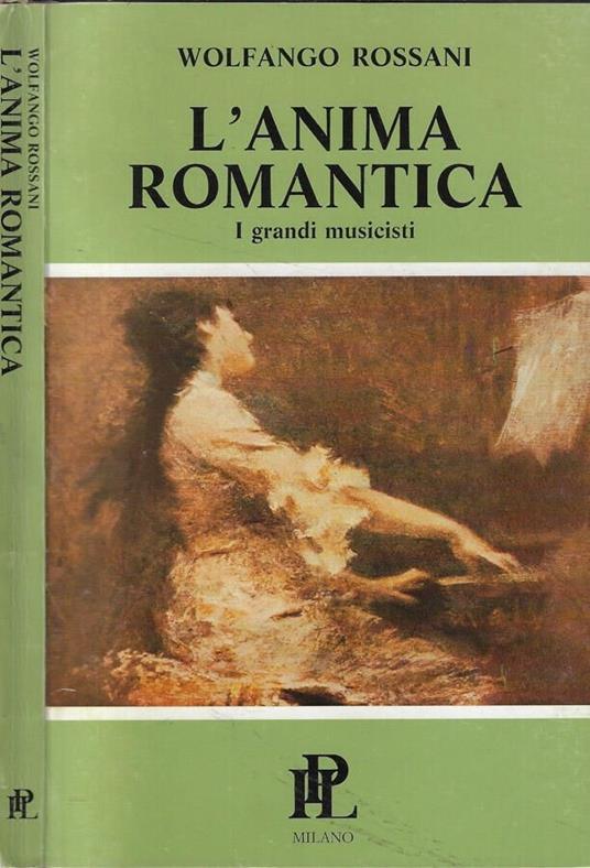 L' anima romantica - Wolfango Rossani - copertina