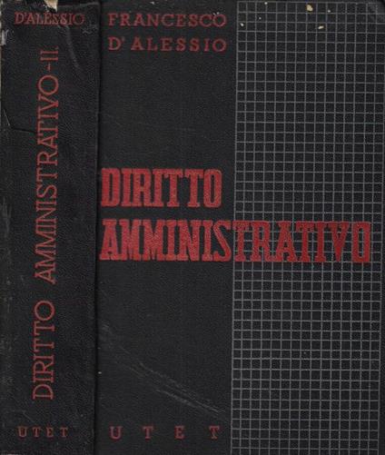 Istituzioni di Diritto amministrativo italiano Vol. II - Francesco D'Alessio - copertina