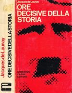 Ore decisive della storia contemporanea 1914-1945