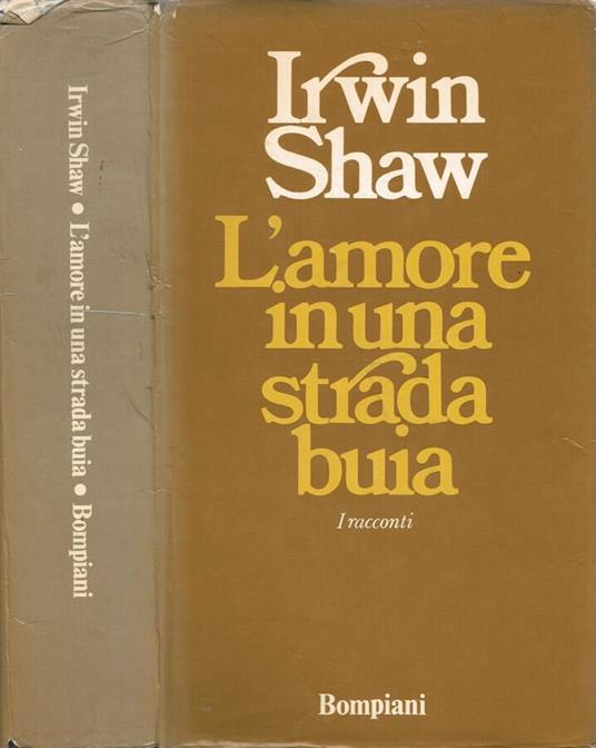 L' amore in una strada buia - Irwin Shaw - copertina