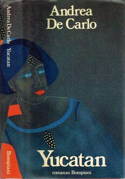 Yucatan - Andrea De Carlo - copertina