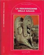 La resurrezione della Gallia