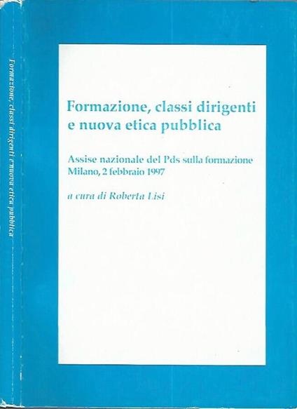 Formazione, classi dirigenti e nuova etica pubblica - copertina