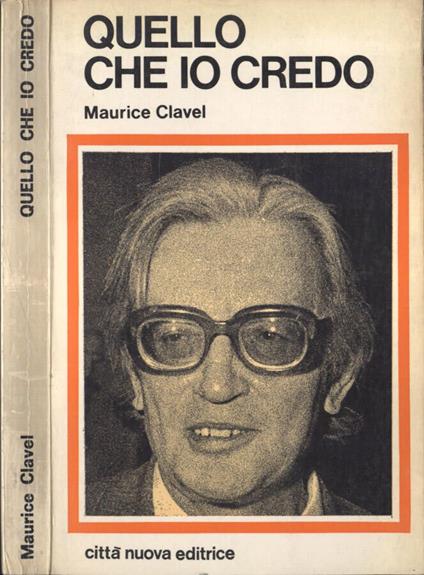 Quello che io credo - Maurice Clavel - copertina