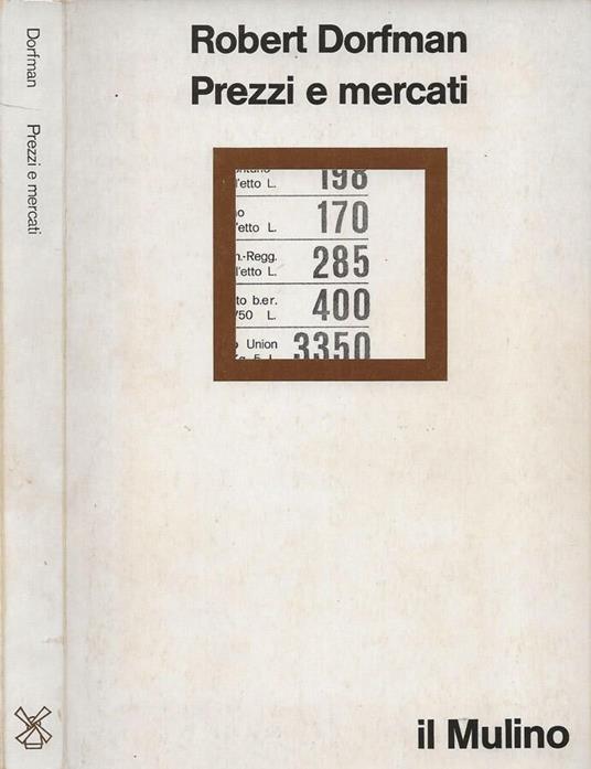 Prezzi e mercati - Robert Dorfman - copertina
