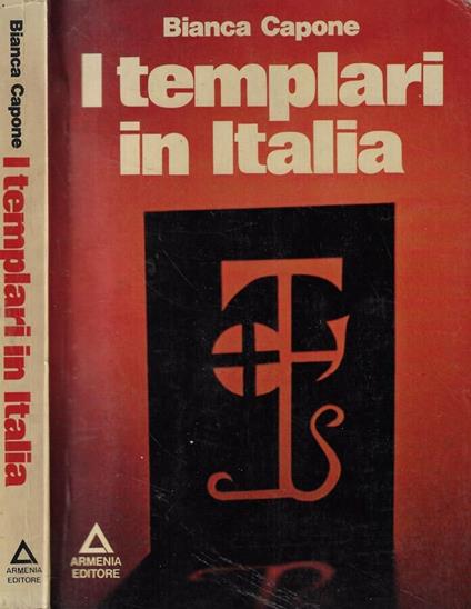 I templari in Italia - Bianca Capone - copertina