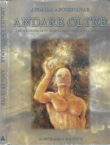 Andare Oltre: I propri dubbi, le proprie paure e le proprie abitudini - copertina
