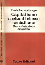 Capitalismo, scelta di classe, socialismo. Una valutazione cristiana
