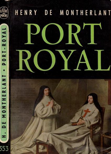 Port Royal - Henry de Montherlant - copertina