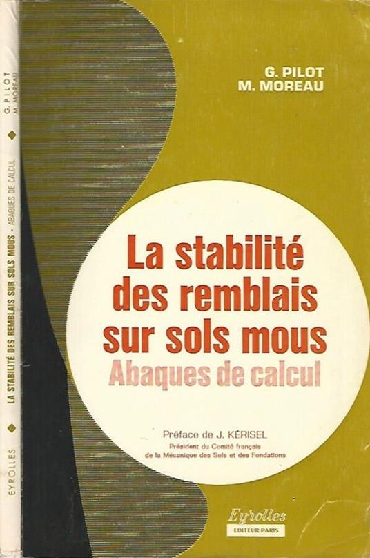 La stabilité des remblais sur sols mous - copertina