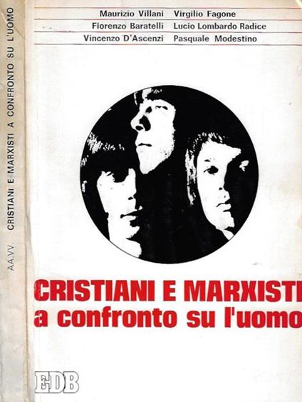 Cristiani e Marxisti a confronto su l'uomo - copertina