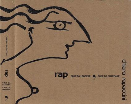 Rap. Cose da leggere, cose da guardare - Chiara Rapaccini - copertina
