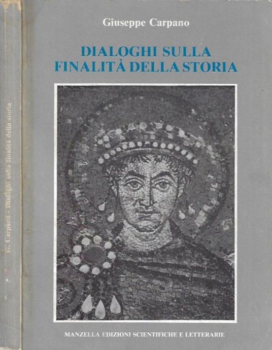 Dialoghi sulla finalità della storia - Giuseppe Capano - copertina