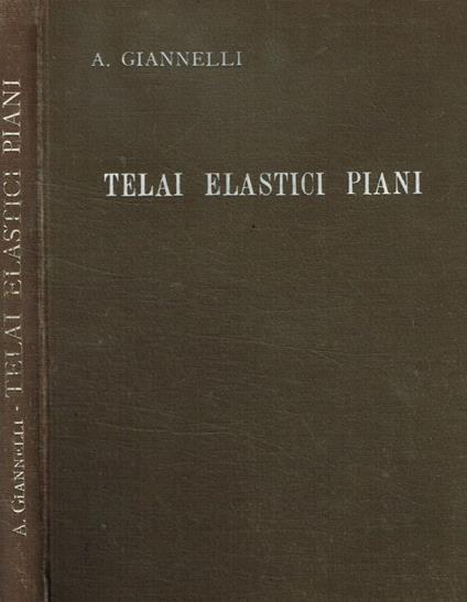 Lezioni sui telai elastici piani - Aristide Gabelli - copertina