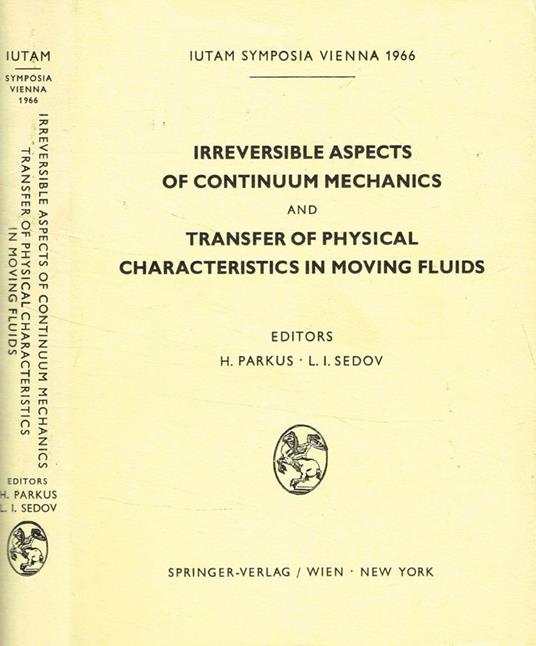 Irreversible aspects of continuum mechanics and transfer of physical characteristics in moving fluids - copertina
