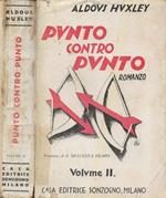 Punto contro punto (Point counter point). Vol. II