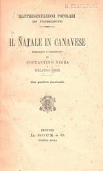Rappresentazioni popolari in Piemonte. Il Natale in Canavese - La Passione in Canavese - Il Giudizio Universale in Canavese