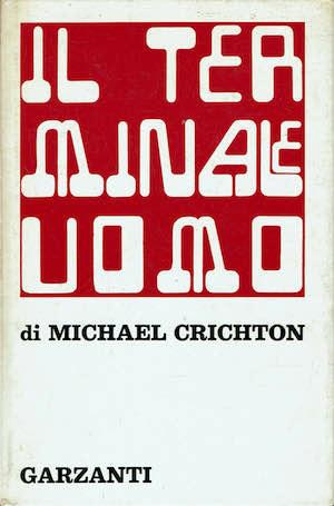 Il terminale uomo - Michael Crichton - copertina