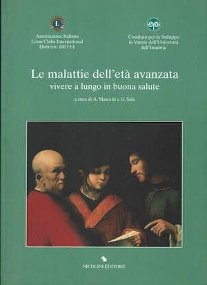 Le malattie dell'età avanzata. Vivere a lungo in buona salute.                     l - copertina