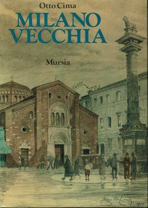 Milano vecchia - Otto Cima - copertina