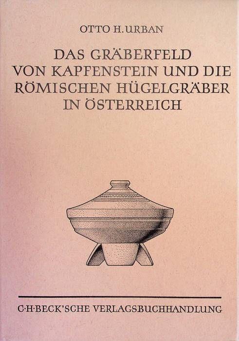 Das Gräberfeld von Kapfenstein (Steiermark) und die römischen Hügelgräber in Österreich - copertina