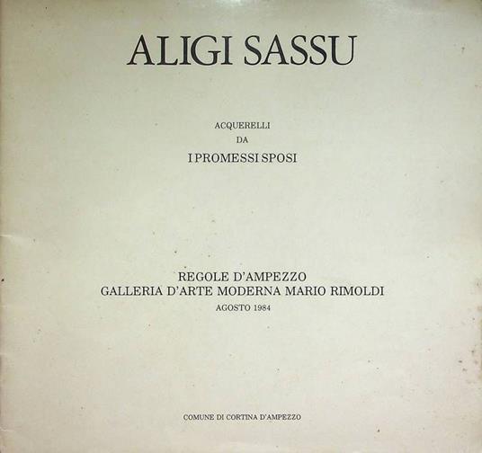 Aligi Sassu: acquerelli da I promessi sposi - Aligi Sassu - copertina