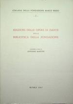 Edizioni delle opere di Dante nella biblioteca della Fondazione