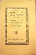 Sulla formazione della grandine memoria del signor conte Alessandro Volta ... Con un articolo sul medesimo argomento del sig. canonico Angelo Bellani membro della Società di fisica e storia naturale di Ginevra ...