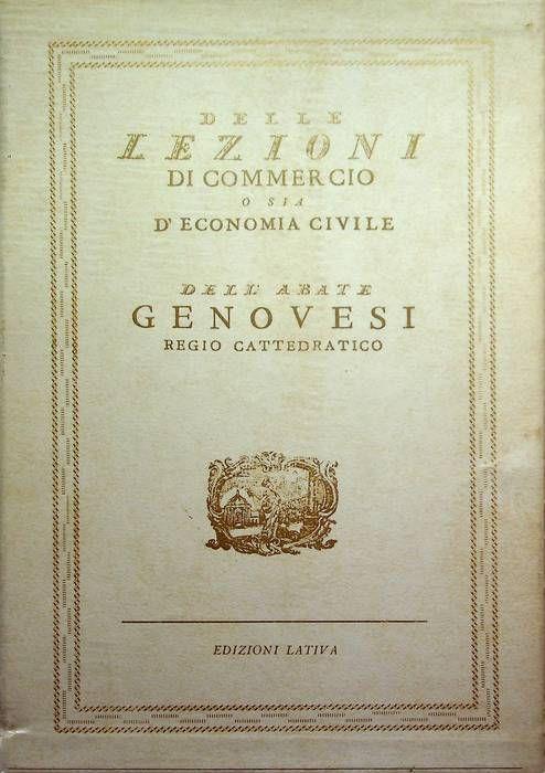 Delle lezioni di commercio o sia d'economia civile da leggersi nella cattedra Interiana di Napoli - Antonio Genovesi - copertina