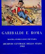 Garibaldi e Roma: mostra storico documentaria