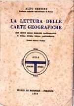 La Lettura delle Carte Geografiche Con Cenni Sugli Esercizi Czrtografici e Sulla Storia Della Cartografia