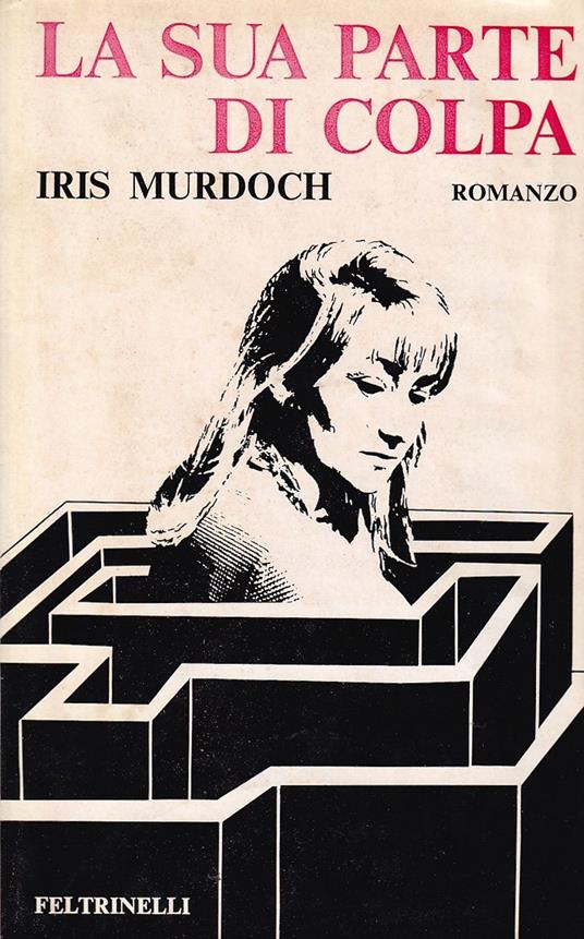 La sua parte di colpa - Iris Murdoch - copertina